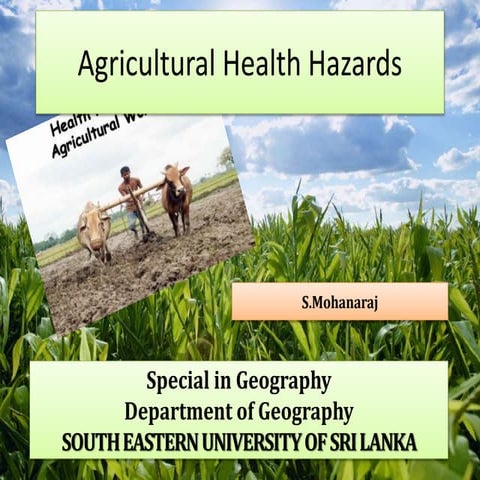 Agricultural health hazards
