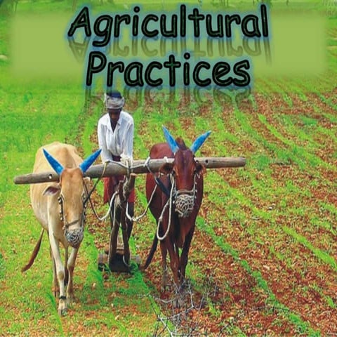 Agricultural practices