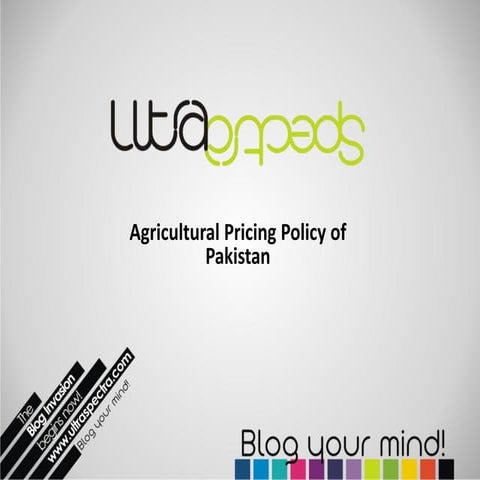 Agricultural Pricing Policy of Pakistan