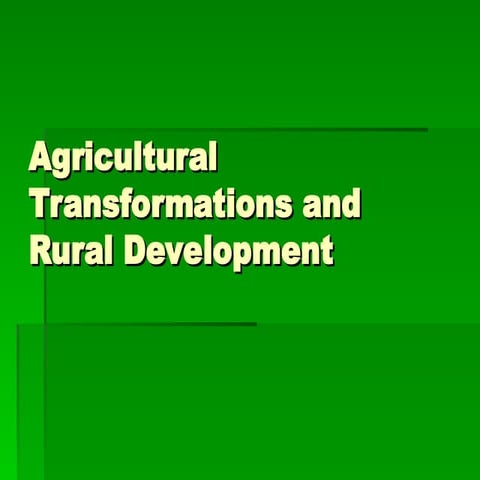 Agricultural Transformation and Rural Development | PPT