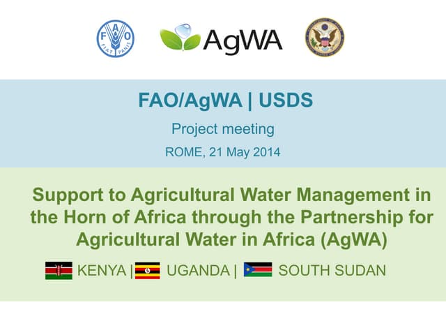 Support to Agricultural Water Management in the Horn of Africa through the Partnership for Agricultural Water in Africa (AgWA)