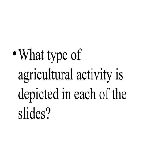 Agriculture
