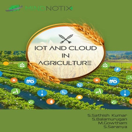 IOT and Cloud in Agriculture