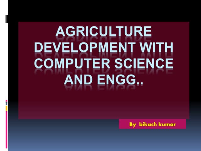Agriculture development with comput...
