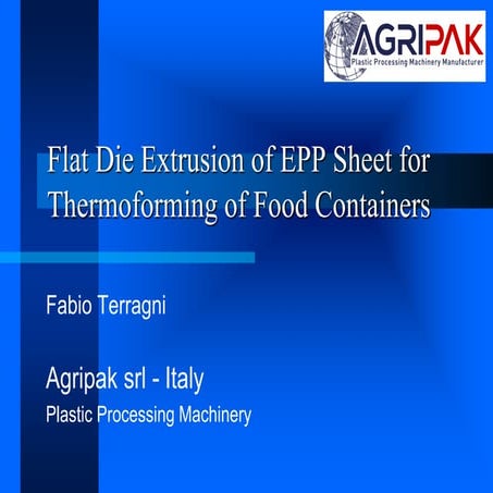 Agripak Foam PP (EPP) Extrusion & Thermoforming