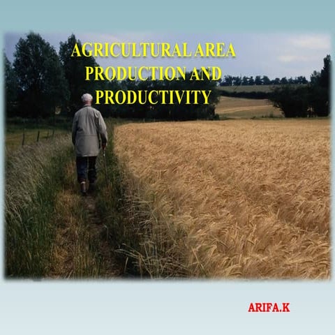 agri production.pptxddddffdfdfddffdffdffd