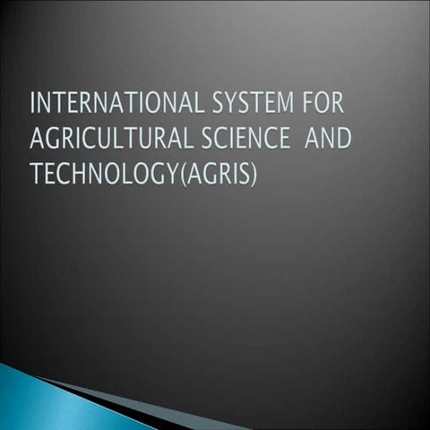 Agris international system for agricultural science  and technology