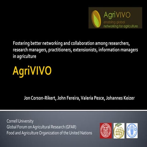 AgriVIVO. Fostering better networking and collaboration among researchers, re...