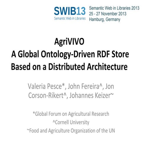 AgriVIVO: A Global Ontology-Driven RDF Store Based on a Distributed Architect...