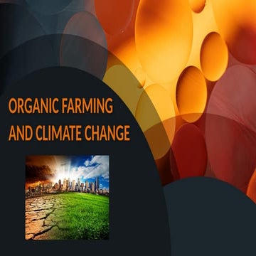 Organic farming and climate change ppptt | PPTX