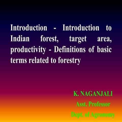 Introduction to Indian forest and terms related to forestry.pptx