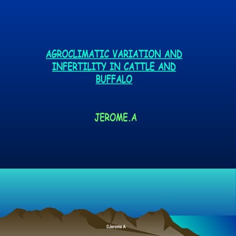AGROCLIMATIC VARIATIONS AND INFERTILITY IN CATTLE AND BUFFALOES