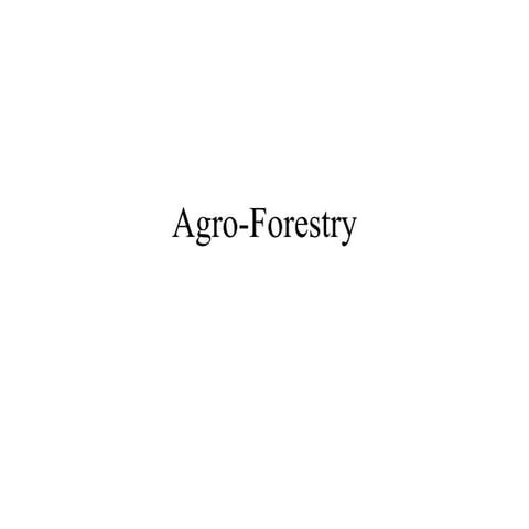 Agro forestry BY Muhammad Fahad Ansari  12IEEM14