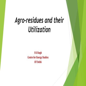 Agro residues and their utilization