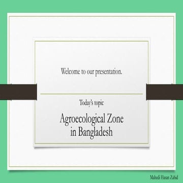Agroecological zone in Bangladesh AEZ.