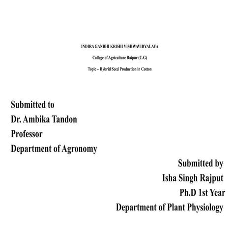 AGRON-Isha Singh Rajput Hybrid seed production in Cotton.pptx