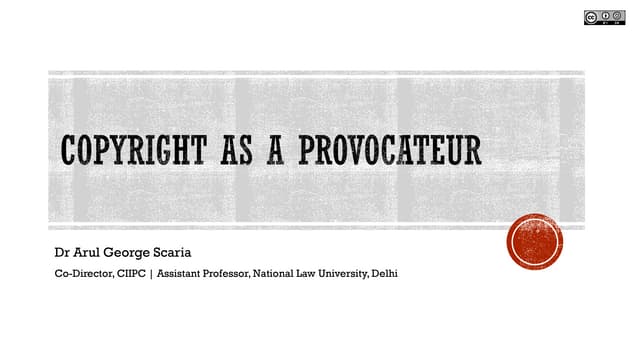 Copyright as a Provocateur