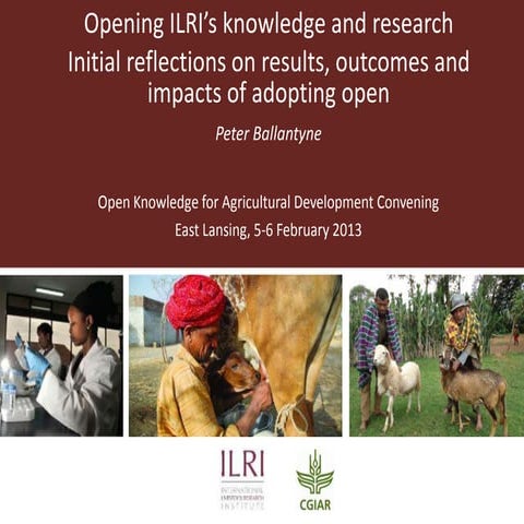 Opening ILRI’s knowledge and research: Initial reflections on results, outcom...