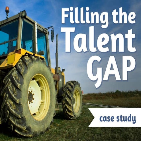 Filling the Talent Gap  [case study]
