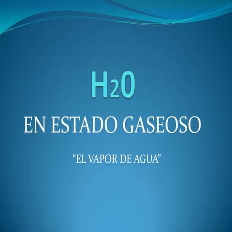 Estados del agua: gaseoso