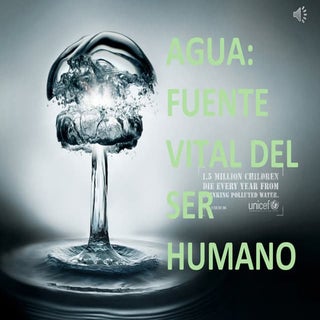 Agua fuente vital de vida para el h...
