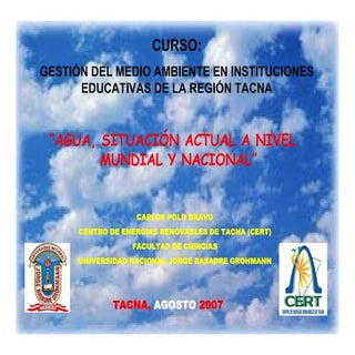 Agua situacion actual mundial y nac...