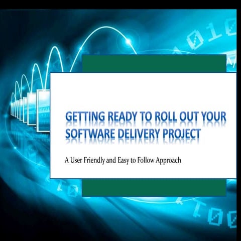 A guide for the rolling out of a software delivery project