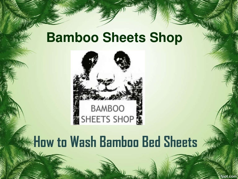 a guide from bamboo sheets shop on how to wash bamboo bed sheets sheets of bamboo