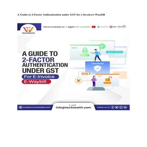 2-Factor Authentication under GST for e-Invoice | Academy Tax4wealth