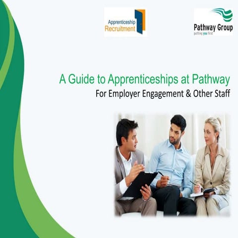A guide to apprenticeships at pathway for employer engagement & other staff u...