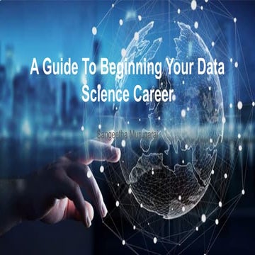 A Guide To Beginning Your Data Science Career