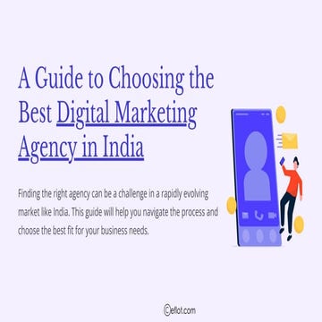 A Guide to Choosing the Best Digital Marketing Agency in India  | Eflot