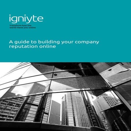 A guide to to building your company reputation online