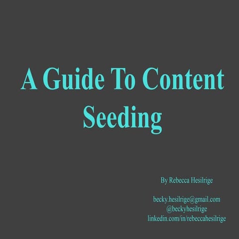 A Guide to Content Seeding