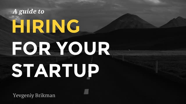 A Guide to Hiring for your Startup