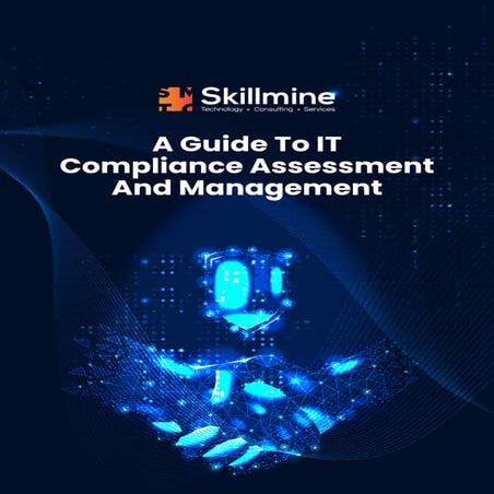 A Guide To IT Compliance Assessment And Management