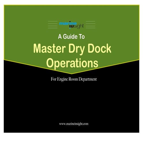A Guide to Master Dry Dock Operations for Engine Room Department