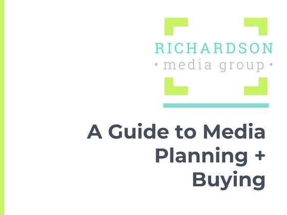 A Guide to Media Planning + Buying