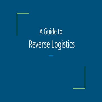 A comprehensive Guide to  Reverse Logistics.pptx