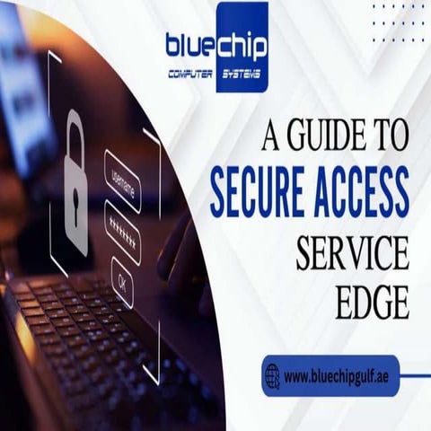 A Guide to Secure Acceess Service Edge.pptx