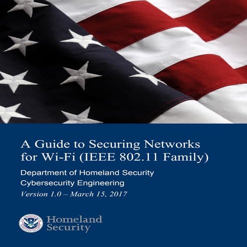 A Guide to 802.11 WiFi Security by US-CERT