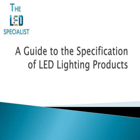 A guide to the specification of led lighting 