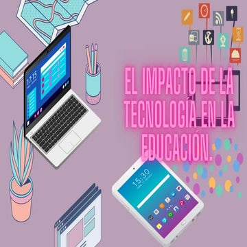 el Impacto de la Tecnología en la Educación | PPTX