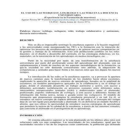 El uso de las Webquest, los Blogs y las Wiki en la docencia universitaria