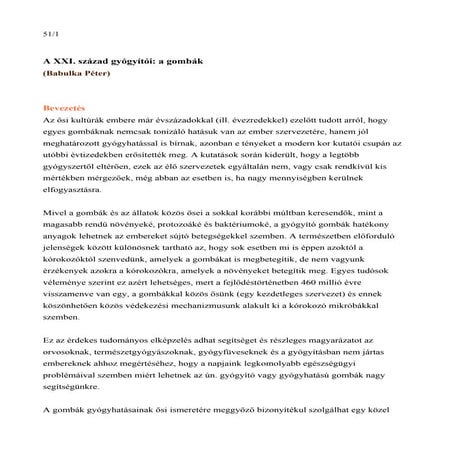 A XXI. század gyógyítói: A gombák