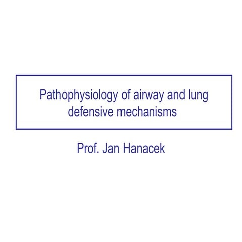 ah14Pathophysiology_of_airway_and_lung_defensive_mechan.ppt