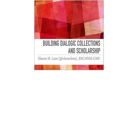 Building Dialogical Collections and Scholarship