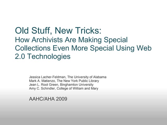 Old Stuff, New Tricks: How Archivists Are Making Special Collections Even Mor...