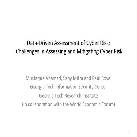 Data-Driven Assessment of Cyber Risk: Challenges in Assessing and Migrating C...