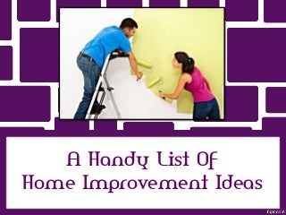 ahandylistofhomeimprovementideas-120805110736-phpapp01-thumbnail-3.jpg